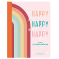 130 Sheet Composition Notebook, Be Happy Rainbow, 9.75 X 7.5"